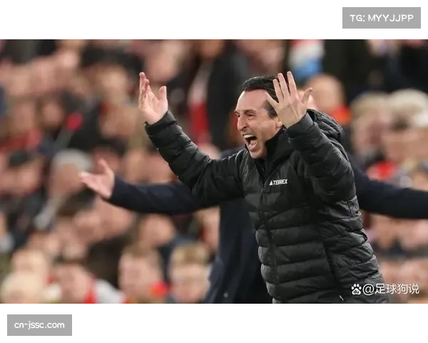 埃梅里赛后总结与调整 维拉下半场开局糟糕暴露战术执行问题